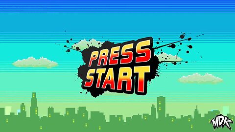 MDK - Press Start (Edited)