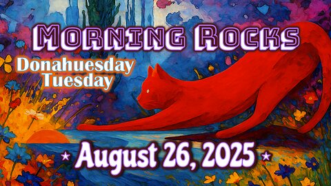 ☀️ Morning Rocks - 8.26.25 📖