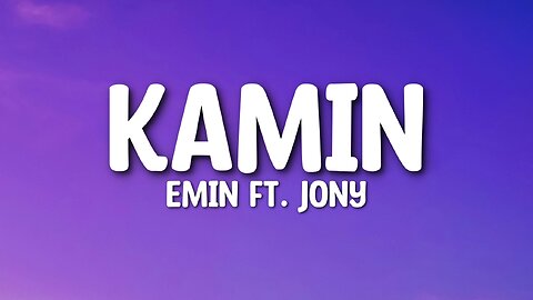 Камин - Emin (Lyrics) feat. JONY (English - Lyrics)