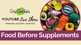 Food Before Supplements