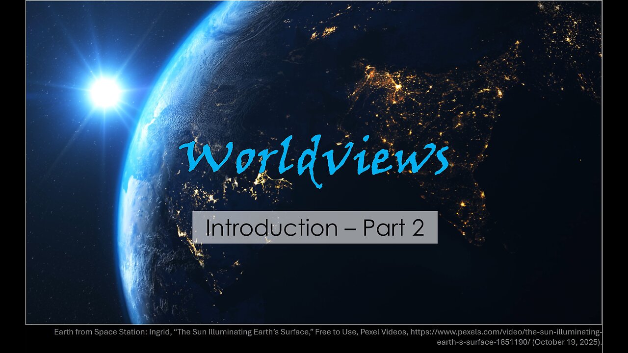 2025 11 November 4 ETC Worldviews Introduction Part 2