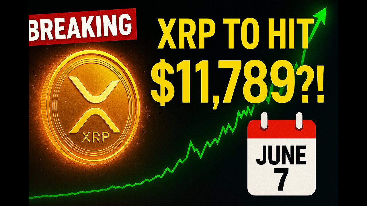 🔥 “BREAKING: XRP to Hit $11,789 by June 7?! Analyst Claims Shocking Forecast!” #crypto #xrp #news