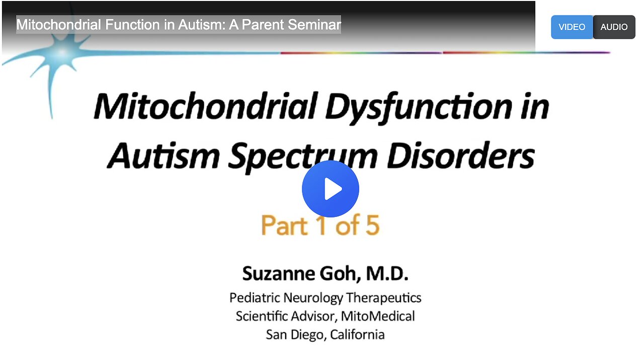 Mitochondrial Function in Autism: A Parent Seminar