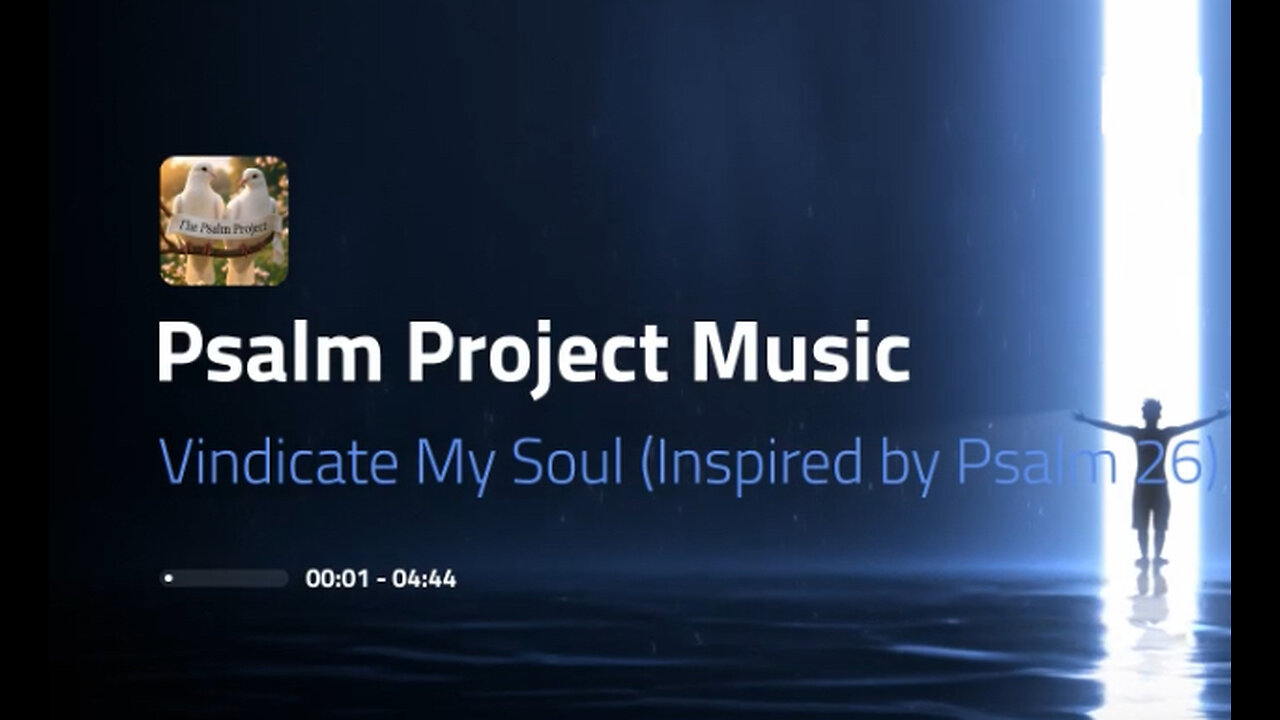 Vindicate My Soul (Inspired by Psalm 26) - Official Music Video