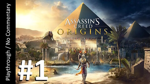 𓂀 Assassin's Creed: Origins (Part 1) playthrough