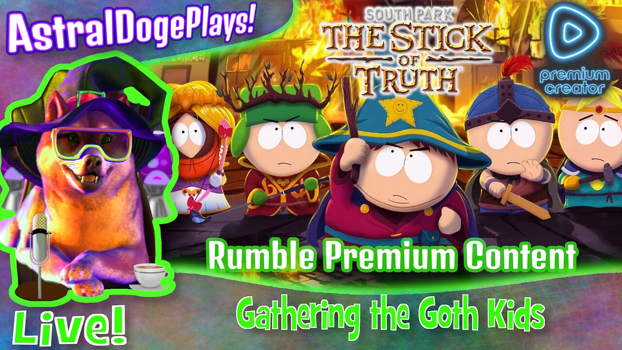 The Stick of Truth (South Park) ~LIVE!~ Gathering the Goth Kids