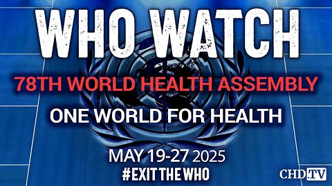 WHO WATCH: Opening of the 78th World Health Assembly with Tedros