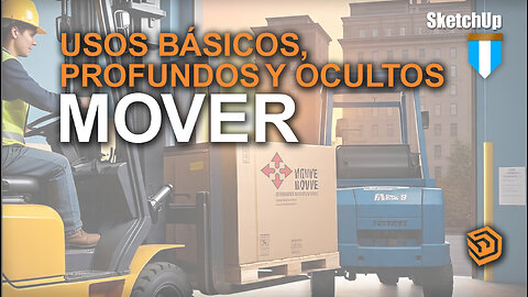 Mover en #SketchUp forma BÁSICA y PROFUNDA