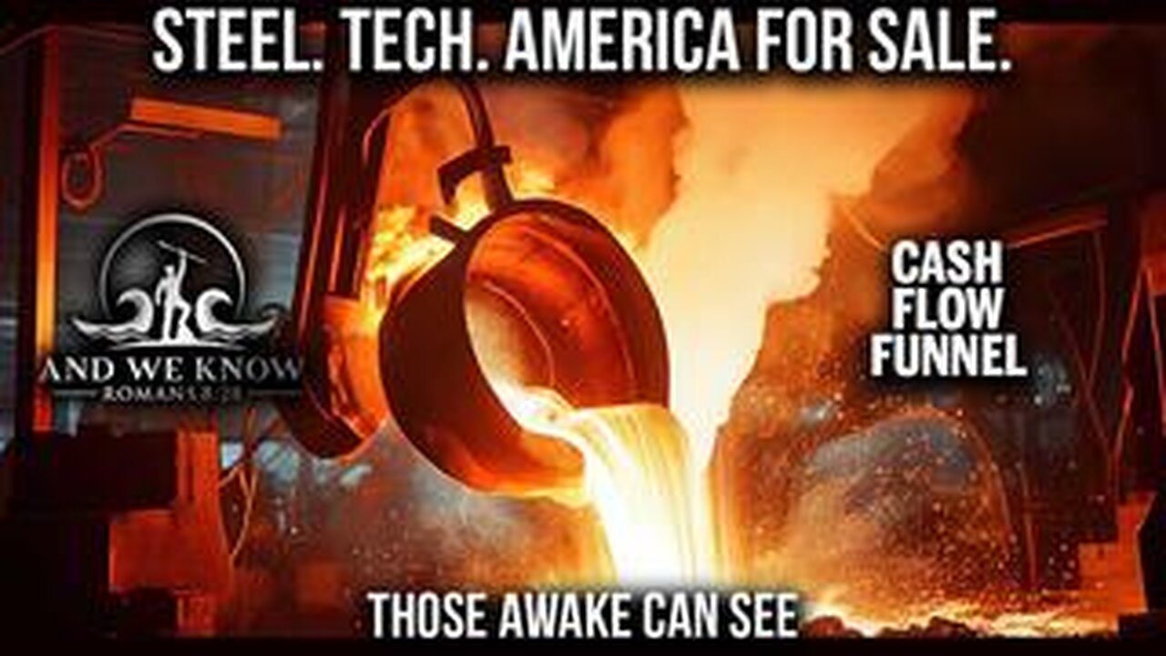 4.9.25- STEEL. TECH. AMERICA was for SALE. NO MORE. China losing, COMMS everywhere. Dig, PRAY!