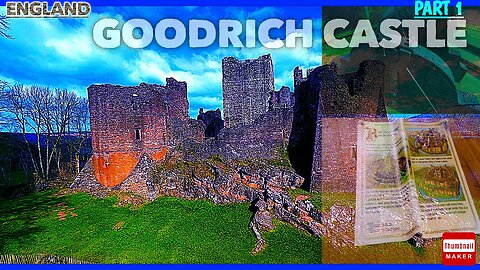 Goodrich Castle |Part 1