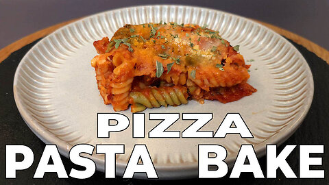 PIZZA PASTA BAKE