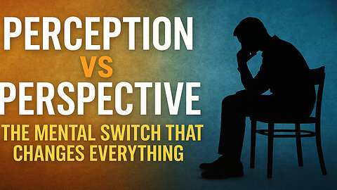 Perception vs. Perspective: The Invisible Divide
