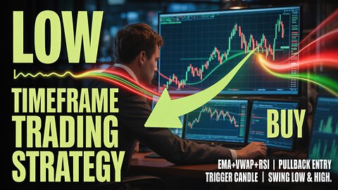 Low Timeframe Trading Strategy | 5-Minute Chart Trading Strategy | Low Timeframe Trading