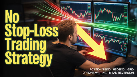 No Stop-Loss Trading Strategy | Position Sizing | Hedging | Grid | Options Writing | Mean Reversion