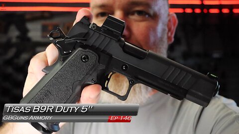 GBGuns Armory Ep 146 Tisas B9R Duty 5"