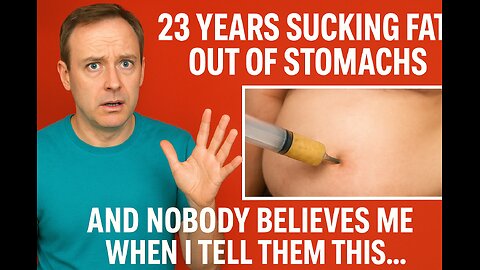 23 Years Sucking Fat… The Shocking Truth!