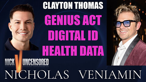 Clayton Thomas Discusses Genius Act, Digital ID, Health Data with Nicholas Veniamin