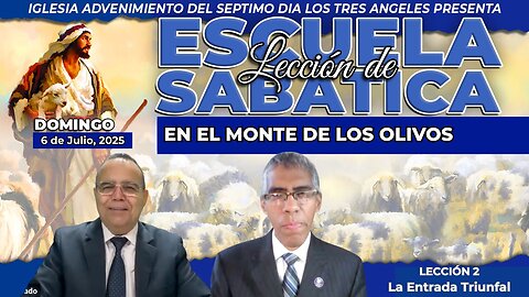 Domingo 6 de Julio Lección de Escuela Sabática Pr. Orlando Enamorado