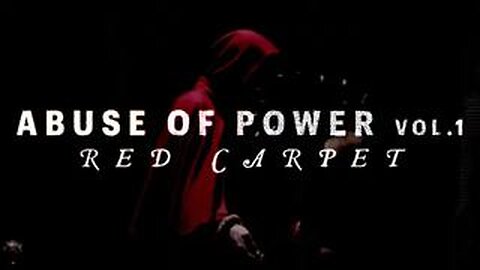Abuse Of Power Vol. 1 Part (2/2)