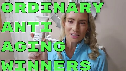 Best Anti-Aging Skincare from The Ordinary (That Are Proven to Work) 🙌 Fight Wrinkles Affordably!