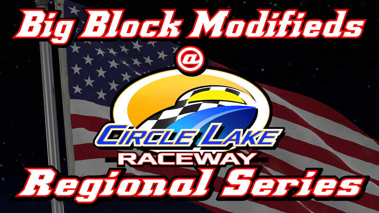 Big Block Modifieds at Circle Lake