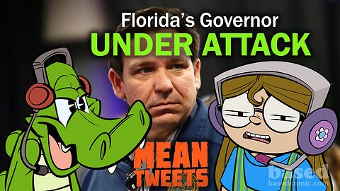 Mean Tweets with Based Comic | Episode 34: Florida Governor DeSantis Under Attack