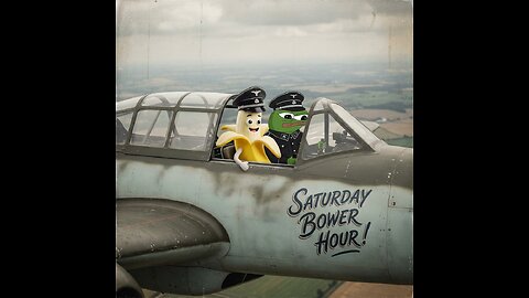 Saturday Bower Hour!