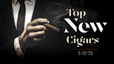 Top New Cigars Rojas, Chillin Moose and Topper