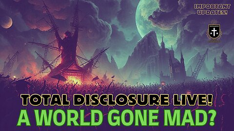 #22 A World Gone Mad?