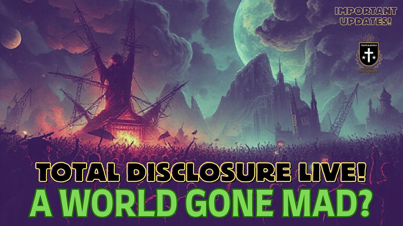 #22 A World Gone Mad?