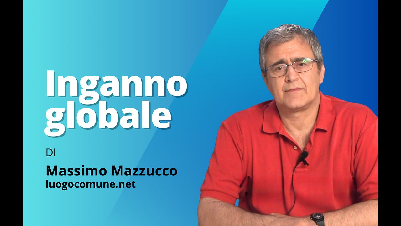 Inganno Globale - Di Massimo Mazzucco