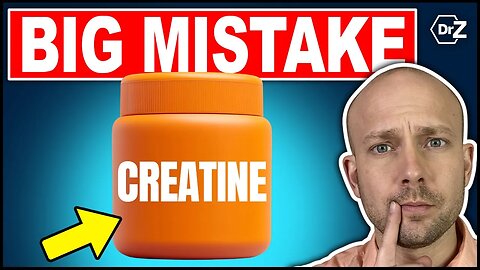 The BIG Creatine Mistake