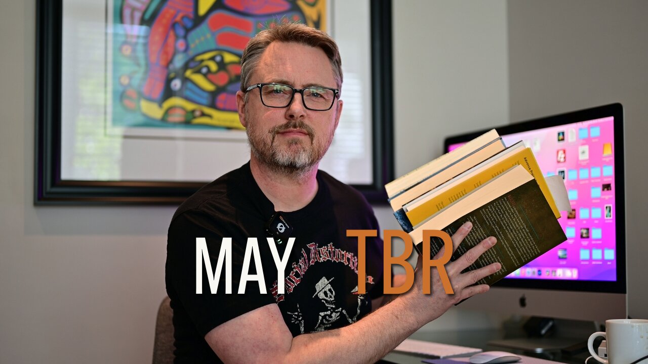 May TBR | Books Read and Being Read