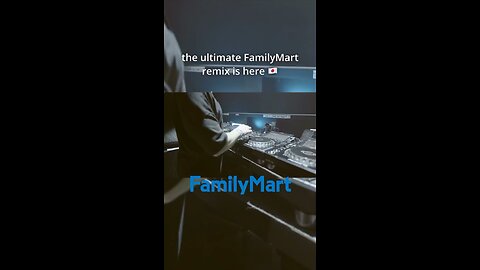 Family Mart Remix