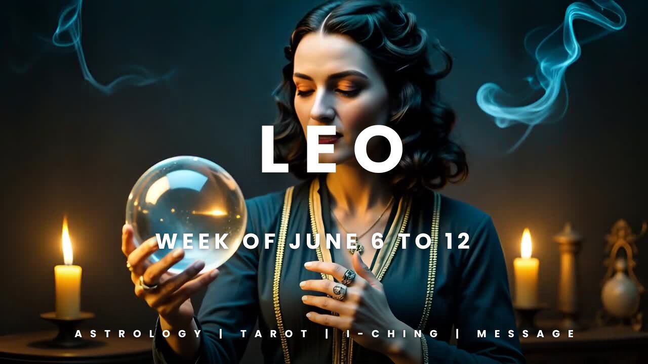 LEO Week of July 6 to 12th