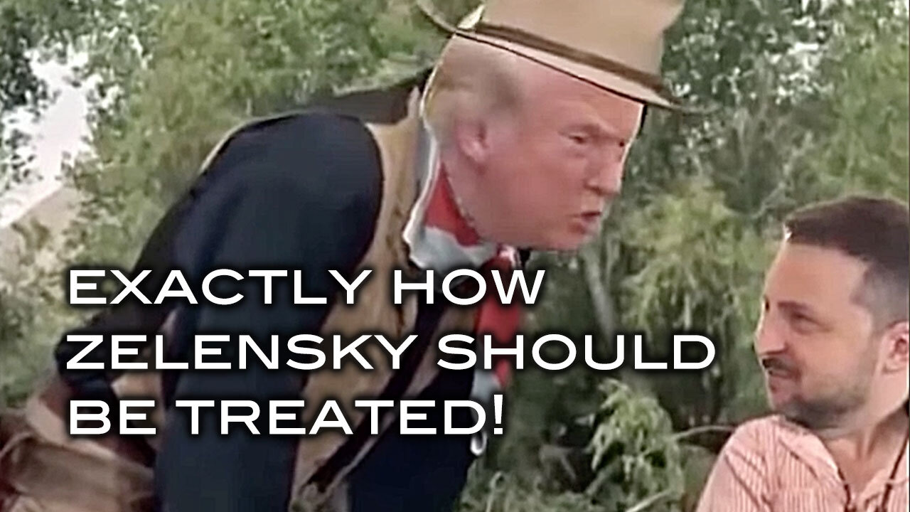 Exactly How Zelensky Should Be Treated