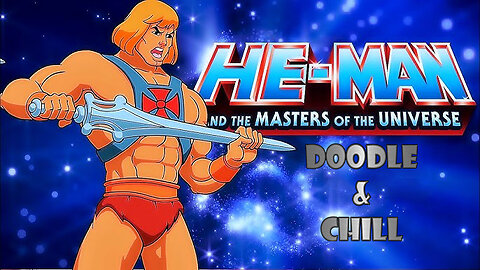 Doodle & Chill: First stream of 2026 with He-Man & the Masters of the universe.