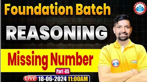 REASONING CLASS, MISSING NUMBER CLASS #5