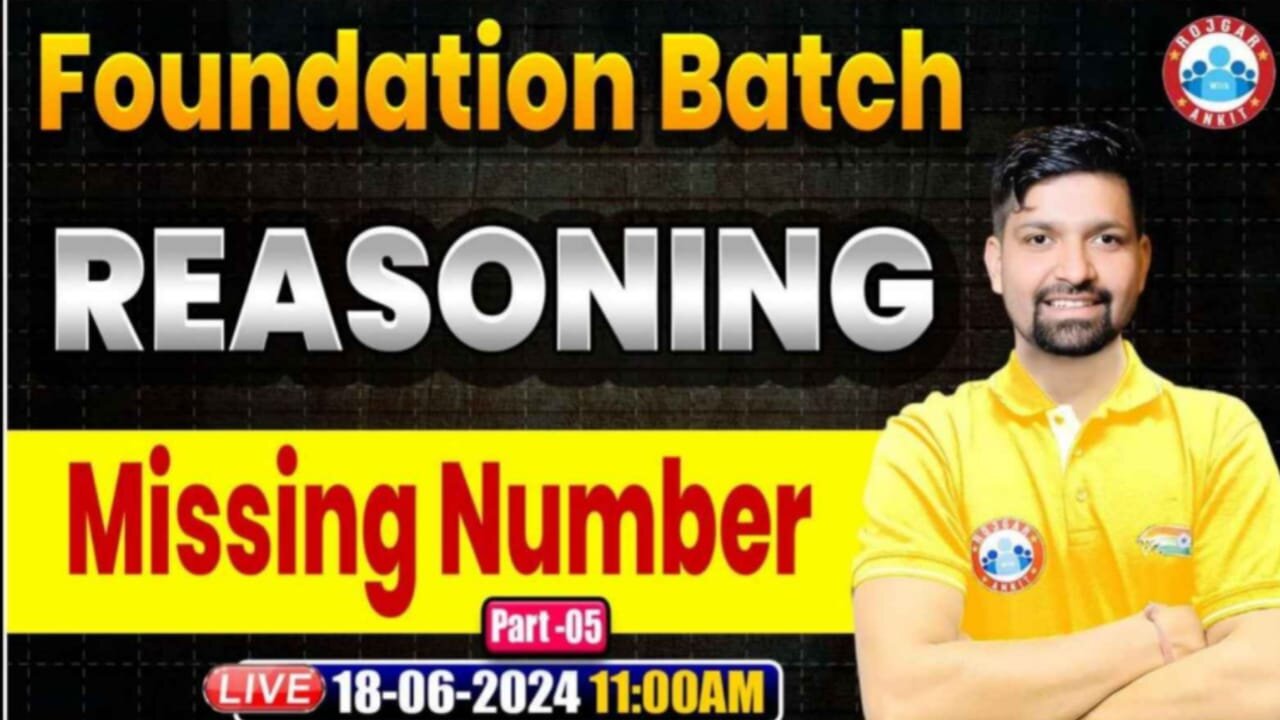 REASONING CLASS, MISSING NUMBER CLASS #5