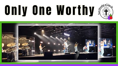 Only One Worthy | Who Else by Gateway Worship | Pure Worship w/ Lisa Jo