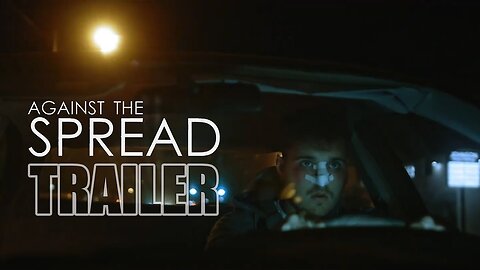 AGAINST THE SPREAD Official Trailer (2025) US Crime Thriller