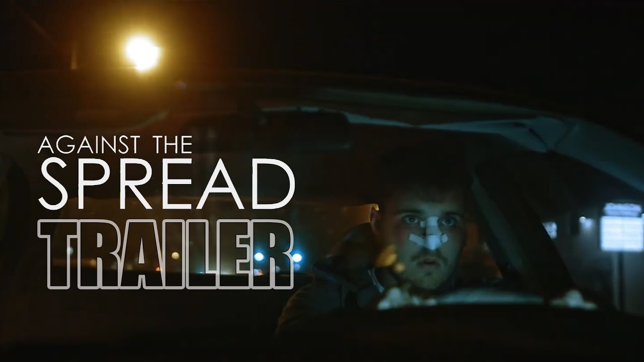 AGAINST THE SPREAD Official Trailer (2025) US Crime Thriller