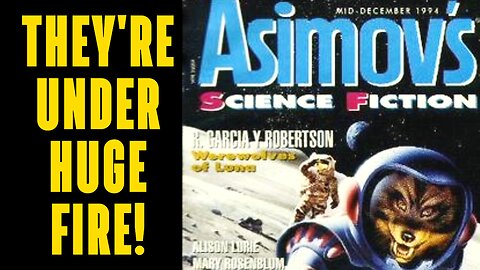 Sci-Fi Writers FURIOUS At Asimov's & Analog In Short Fiction Market DRAMA