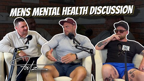 Mens Mental Health Discussion | Joe & James on Fatz Chats Podcast