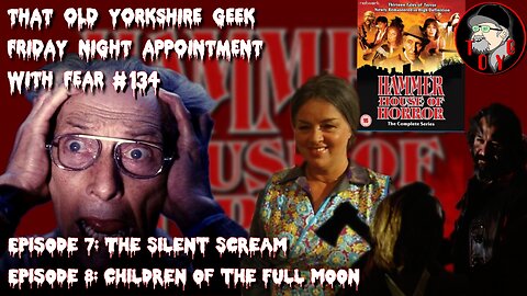 TOYG! Friday Night Appointment With Fear #134 - Hammer House of Horror Part 4