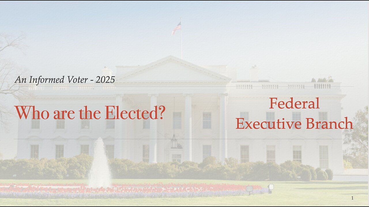 #7 - Who are the Elected? Federal Executive Branch 2025 - Skeet Arasmith