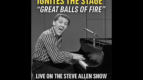 Jerry Lee Lewis Ignites the Stage – “Great Balls of Fire” Live on The Steve Allen Show (1957)