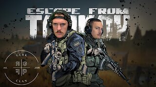 🔴LIVE - Dynamic Duo w/ Father Z! Lets Dominate this Weekend - Escape From Tarkov - Gerk Clan