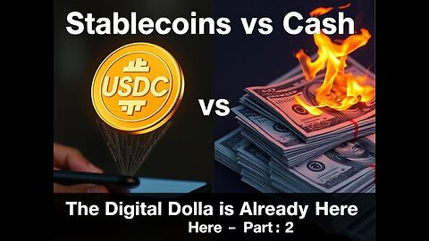 👉 Stablecoins vs Cash: The Digital Dollar is Already Here (Part 2)