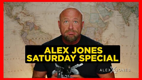 ALEX JONES SATURDAY SPECIAL - Biden Admin Classified Millions Americans Violent Domestic Terrorists